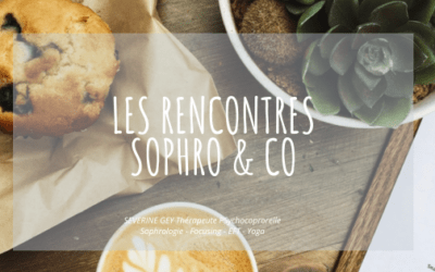 Revenir à l’essentiel : les prochaines Rencontres Sophro & Co